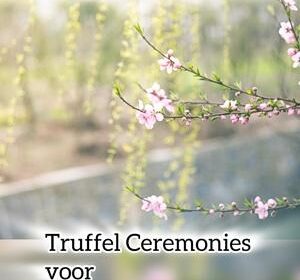 Truffel ceremonies exclusief voor vrouwen